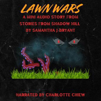 Lawn Wars: A Shadow Hill Story