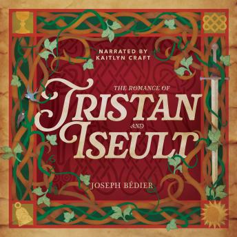 The Romance of Tristan and Iseult
