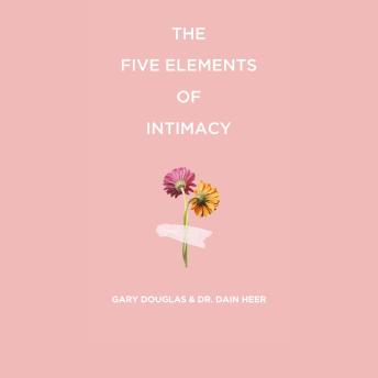The Five Elements of Intimacy