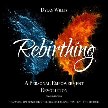 Rebirthing: A Personal Empowerment Revolution - 2nd Edition