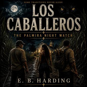 Los Caballeros: The Palmira Night Watch