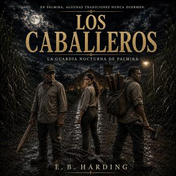 [Spanish] - Los Caballeros: La Guardia Nocturna de Palmira