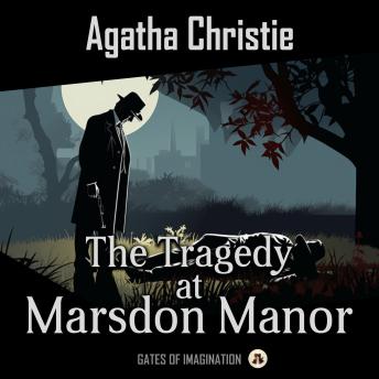 The Tragedy at Marsdon Manor