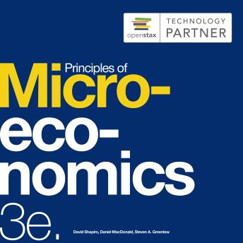 Principles of Microeconomics 3e: (OpenStax Audio Textbook)