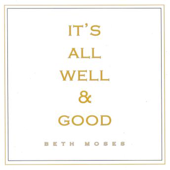 It's All Well and Good