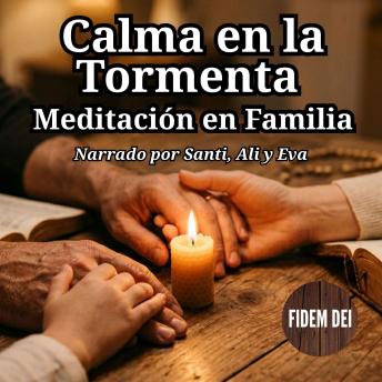 [Spanish] - Calma en la Tormenta: Meditación en Familia