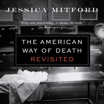 The American Way of Death Revisited