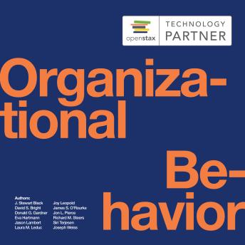 Organizational Behavior: (OpenStax Audio Textbook)