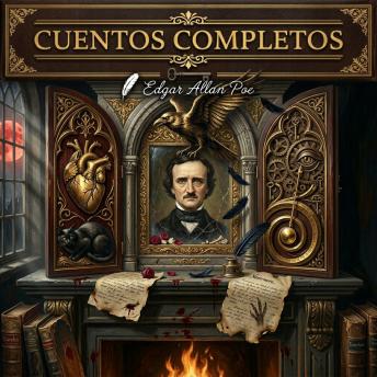 [Spanish] - Cuentos Completos: Edición con prólogo analítico: La recopilación definitiva del maestro del terror, el misterio y la narrativa gótica