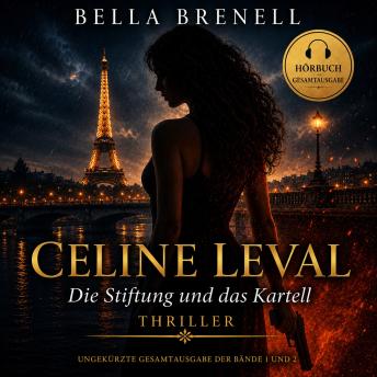 [German] - Celine Leval -Die Stiftung und das Kartell: Thriller