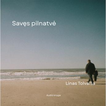 [Lithuanian] - Savęs pilnatvė