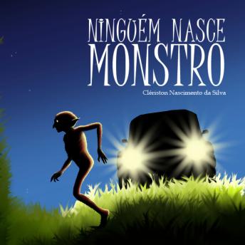 [Portuguese] - Ninguém Nasce Monstro