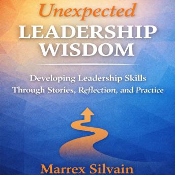 Unexpected Leadership Wisdom