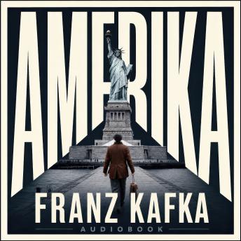 Amerika: (The Man Who Disappeared)