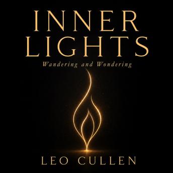 Inner Lights: Wandering and Wondering