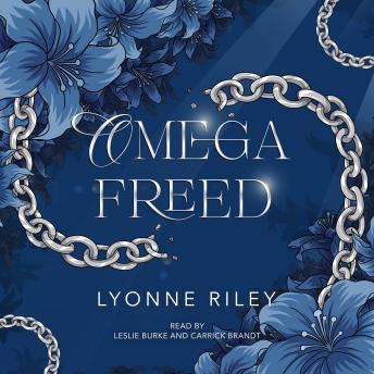 Omega Freed: A Fantasy Omegaverse Novella