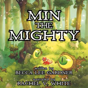 Min the Mighty: Book One of the Dragon Champion