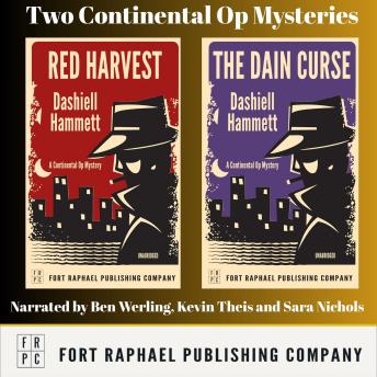Two Continental Op Mysteries - Red Harvest and The Dain Curse - Unabridged