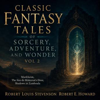 Classic Fantasy Tales of Sorcery, Adventure, and Wonder, Vol 2