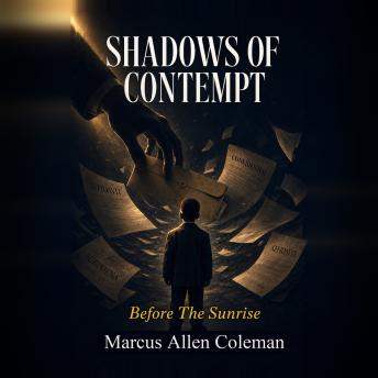 Shadows of Contempt: Before The Sunrise