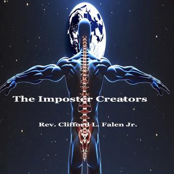 Imposter Creators: “Unmasking the Anunnaki and Finding the True Creator in the Book of Genesis ”