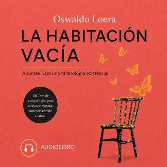 [Spanish] - La Habitación Vacía: Apuntes para una Tanatología Existencial