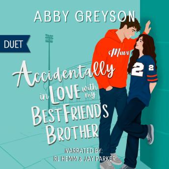 Accidentally In Love With My Best Friend's Brother: A Sweet Football RomCom