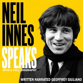 Neil Innes Speaks: With A Full Biography