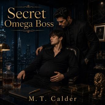 Secret Omega Boss: An M/M Mafia Omegaverse Mpreg Romance