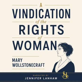 A Vindication of the Rights of Woman