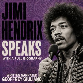 Jimi Hendrix Speaks: With A Full Biography