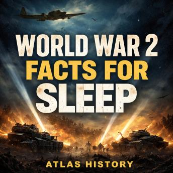 World War 2 Facts for Sleep