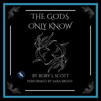 The Gods Only Know