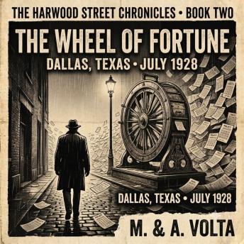 The Wheel of Fortune: The Harwood Street Chronicles, Book 2