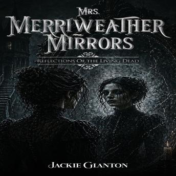 Mrs. Merriweather Mirrors