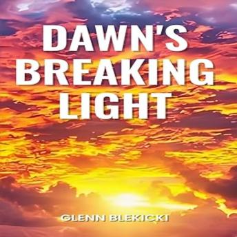 Dawn's Breaking Light