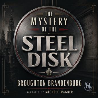 The Mystery of the Steel Disk