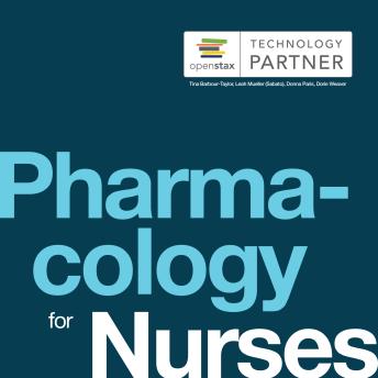 Pharmacology for Nurses: (OpenStax Audio Textbook)