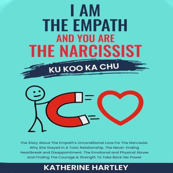 I Am the Empath, And You Are the Narcissist: Ku Koo Ka Chu