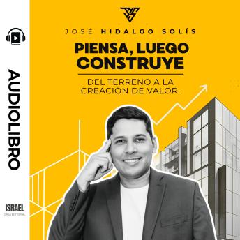 [Spanish] - Piensa, luego construye del terreno a la creación de valor