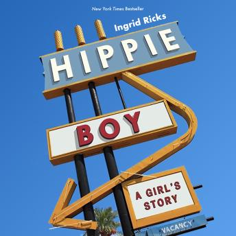 Hippie Boy: A Girl's Story
