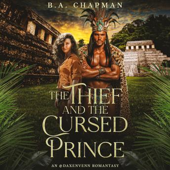 The Thief and the Cursed Prince: An @DaxenVenn Romantasy