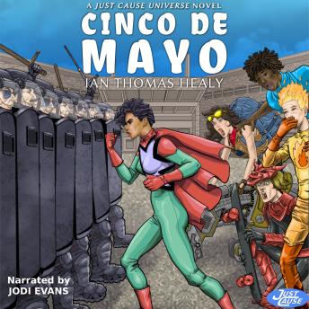 Cinco de Mayo: A Just Cause Universe novel