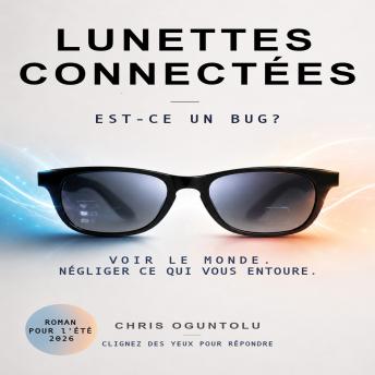Lunettes connectées: Est-ce un bug?