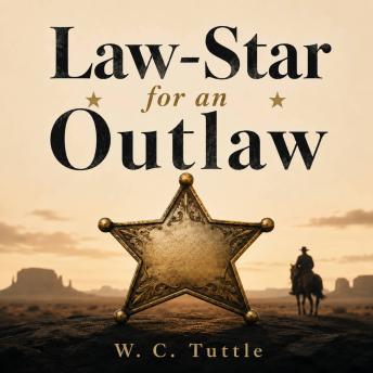 Law-Star for an Outlaw