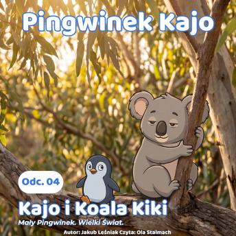 [Polish] - Kajo i Koala Kiki: Mały pingwinek. Wielki świat.