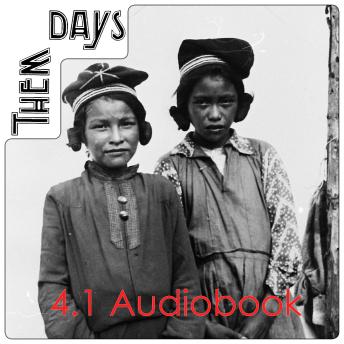 Them Days 4.1: Stories from around the Big Land