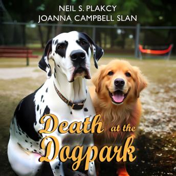 Death at the Dog Park: A Duo of Cozy Canine Crimes: One Golden Retriever, One Great Dane
