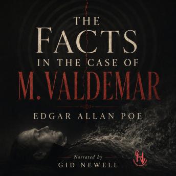 The Facts in the Case of M. Valdemar
