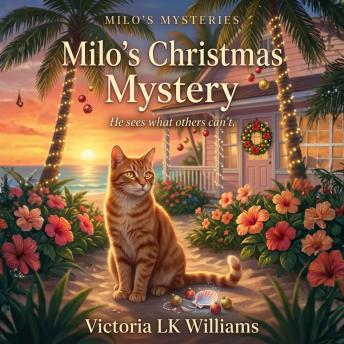 Milo's Christmas Mystery: A Holiday Cat Paranormal Cozy Mystery